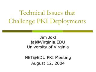 Technical Issues that Challenge PKI Deployments