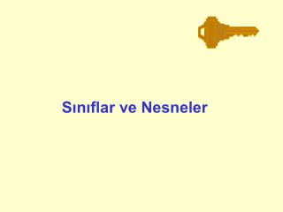 Sınıflar ve Nesneler