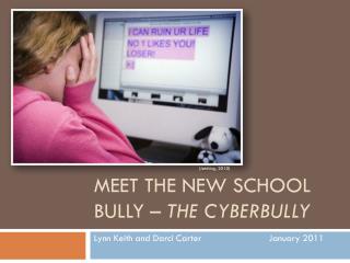 Meet The New School Bully – the Cyberbully