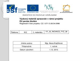 Výukový materiál zpracován v rámci projektu EU peníze školám