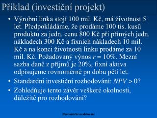 Příklad (investiční projekt)