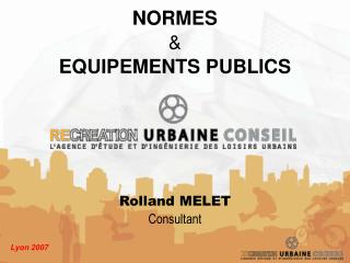 NORMES &amp; EQUIPEMENTS PUBLICS