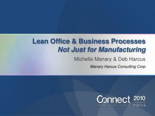 Lean Office &amp; Business Processes Not Just for Manufacturing