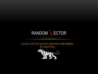 Random V ector