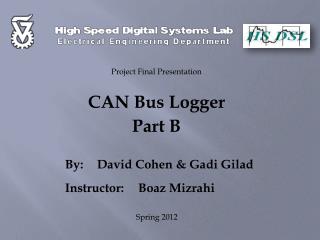 By:	David Cohen &amp; Gadi Gilad Instructor: 	 Boaz Mizrahi