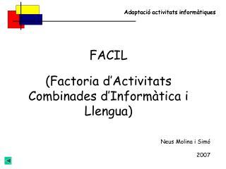 FACIL (Factoria d’Activitats Combinades d’Informàtica i Llengua)