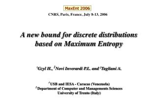 A new bound for discrete distributions based on Maximum Entropy