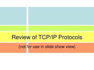 Review of TCP/IP Protocols