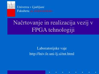 Načrtovanje in realizacija vezij v FPGA tehnologiji