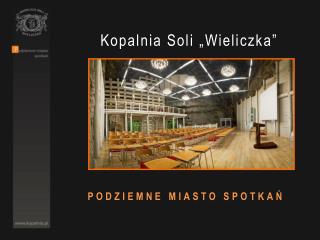 Kopalnia Soli „Wieliczka”