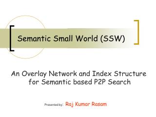 Semantic Small World (SSW)