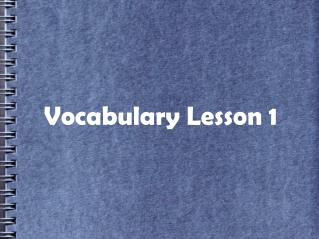 Vocabulary Lesson 1