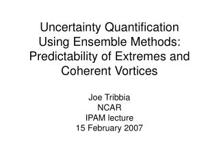 Joe Tribbia NCAR IPAM lecture 15 February 2007