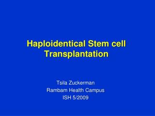 Haploidentical Stem cell Transplantation