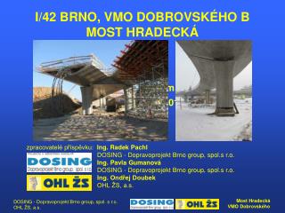 I/42 BRNO, VMO DOBROVSKÉHO B MOST HRADECKÁ