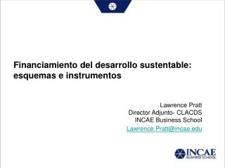 Financiamiento del desarrollo sustentable: esquemas e instrumentos