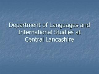 Department of Languages and International Studies at Central Lancashire