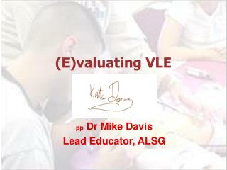(E)valuating VLE