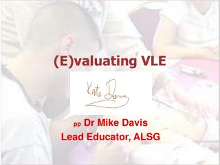 (E)valuating VLE
