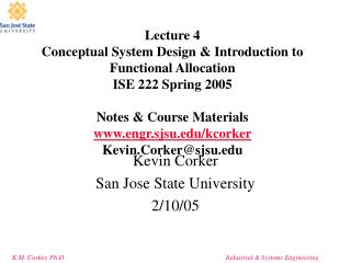 Kevin Corker San Jose State University 2/10/05