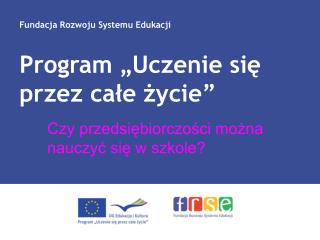 Czy przedsiębiorczości można nauczyć się w szkole?