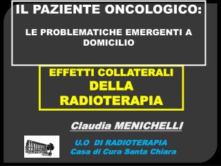 EFFETTI COLLATERALI DELLA RADIOTERAPIA