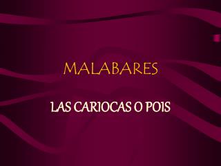 MALABARES