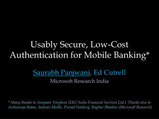 Usably Secure, Low-Cost Authentication for Mobile Banking*