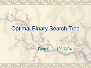 Optimal Binary Search Tree