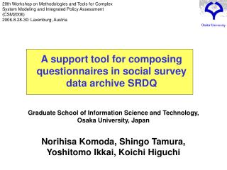 Graduate School of Information Science and Technology, Osaka University, Japan