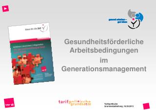 Gesundheitsförderliche Arbeitsbedingungen im Generationsmanagement