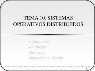 TEMA 10. SISTEMAS OPERATIVOS DISTRIBUIDOS