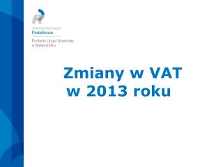 Zmiany w VAT w 2013 roku