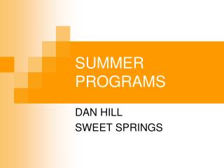 SUMMER PROGRAMS