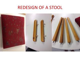 REDESIGN OF A STOOL