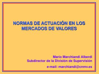 NORMAS DE ACTUACIÓN EN LOS MERCADOS DE VALORES