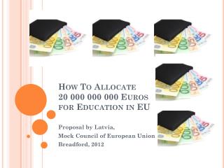 How To Allocate 20 000 000 000 Euros for Education in EU