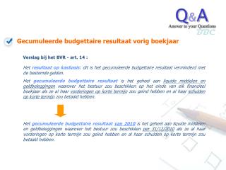 Gecumuleerde budgettaire resultaat vorig boekjaar