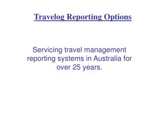 Travelog Reporting Options