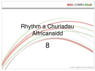 Rhythm a Churiadau Affricanaidd