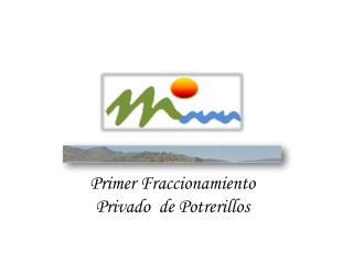 Primer Fraccionamiento Privado de Potrerillos