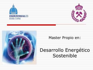 Master Propio en: Desarrollo Energético Sostenible
