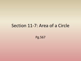 Section 11-7: Area of a Circle