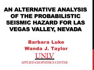 An alternative analysis of the probabilistic seismic hazard for Las Vegas Valley, Nevada