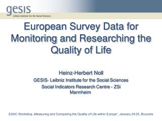 European Survey Data for Monitoring and Researching the Quality of Life
