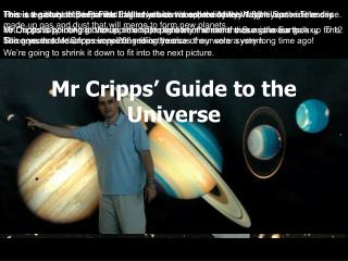 Mr Cripps’ Guide to the Universe