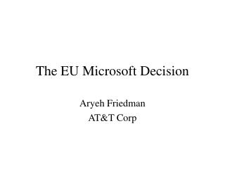 The EU Microsoft Decision