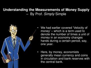 Understanding the Measurements of Money Supply – By Prof. Simply Simple