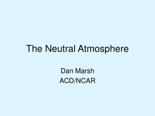 The Neutral Atmosphere