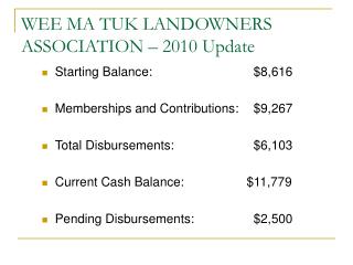 WEE MA TUK LANDOWNERS ASSOCIATION – 2010 Update